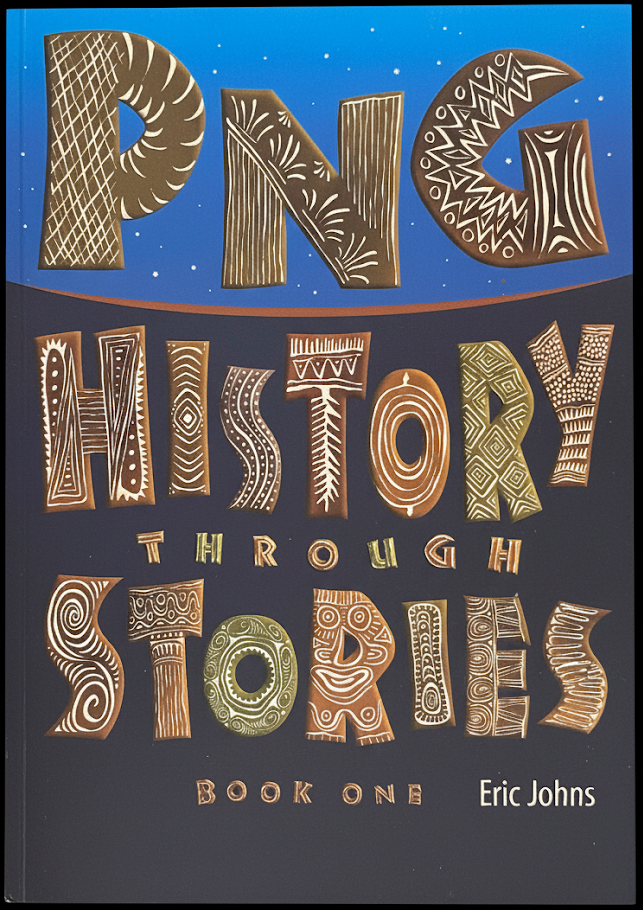 Cover of PNG History Through Stories Book One